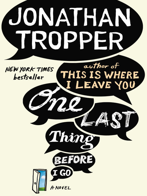 Title details for One Last Thing Before I Go by Jonathan Tropper - Available
